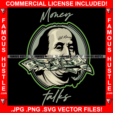 Money Talks Famous Hustle Gangster President Ben Franklin Mouth Comming Cash Vintage Scroll Tattoo Hip Hop Rap Plug Trap Street Hood Ghetto Thug Hustler Hustling Drip Rich Quote Art Graphic Design Logo Print Printing Vector SVG Cut File